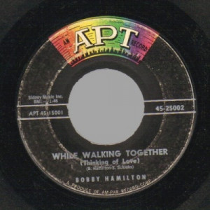 Bobby Hamilton - While Walking Together / Crazy Eyes For You - 45 - Vinyl - 45''
