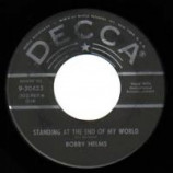 Bobby Helms - Standing At The End Of My World / My Special Angel - 45