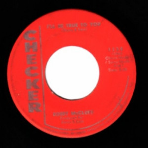 Bobby Mcclure - I'm Not Ashamed / I'll Be True To You - 45 - Vinyl - 45''