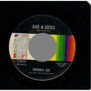 Brenda Lee - Just A Little / I Want To Be Wanted - 45 - Vinyl - 45''