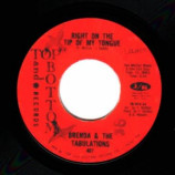 Brenda & The Tabulations - Right On The Tip Of My Tongue / Always And Forever - 7