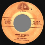 Cadillacs - Betty My Love / Woe Is Me - 45