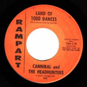 Cannibal & The Headhunters - Land Of 1000 Dances / I'll Show You How To Love Me - 45 - Vinyl - 45''