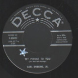 Carl Dobkins Jr - My Pledge To You / My Heart Is An Open Book - 45