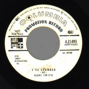 Carl Smith - I've Changed / If You Do Dear - 45 - Vinyl - 45''