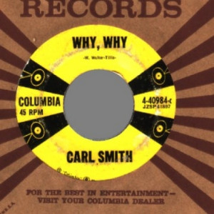 Carl Smith - Why Why / Emotions - 45 - Vinyl - 45''