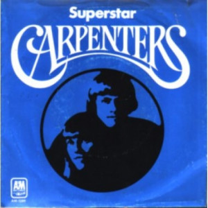 Carpenters - Superstar / Bless The Beasts And Children - 7