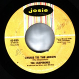 Chaperones - Cruise To The Moon / Dance With Me - 45
