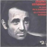 Charles Aznavour - Au Nom De La Jeunesse / On A Toujours Le Temps - 7
