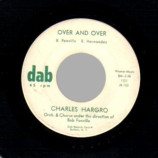 Charles Hargro W/ Bob Fonville Orch. - Baby Oh Baby / Over & Over - 45