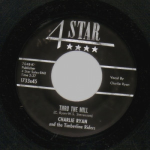 Charlie Ryan & The Timberlane Riders - Hot Rod Lincoln / Thru The Mill - 45 - Vinyl - 45''