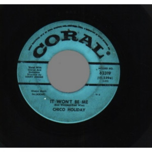 Chico Holiday - Blue Tattoo / It Won't Be Me - 45 - Vinyl - 45''