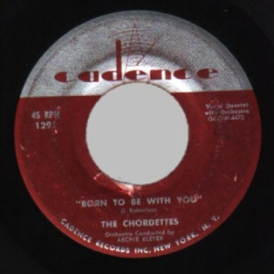 Chordettes - Born To Be With You / Love Never Changes - 45 - Vinyl - 45''