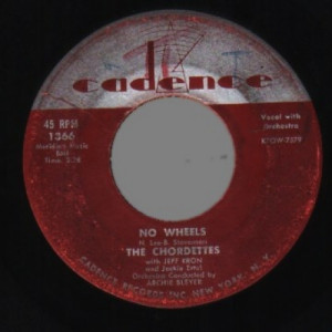 Chordettes - No Wheels / A Girl Work Is Never Done - 45 - Vinyl - 45''
