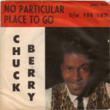 Chuck Berry - No Particular Place To Go / You Too - 7