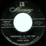 Chuck Miller - Hawk-eye / Something To Live For - 45