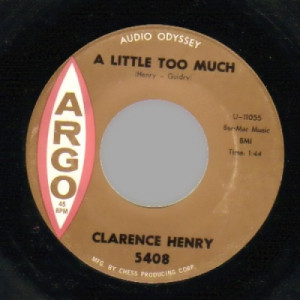 Clarence Henry - A Little Too Much / Wish I Could Say The Same - 45 - Vinyl - 45''
