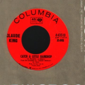 Claude King - Catch A Little Raindrop / Hold That Tiger - 45 - Vinyl - 45''