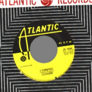 Clovers - I Confess / Alrighty Oh Sweetie - 45 - Vinyl - 45''