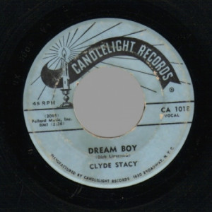 Clyde Stacy & The Nitecaps - Dream Boy / A Broken Heart - 45 - Vinyl - 45''