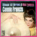 Connie Francis - Drowning My Sorrows / Mala Femmena - 45