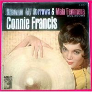 Connie Francis - Drowning My Sorrows / Mala Femmena - 45 - Vinyl - 45''
