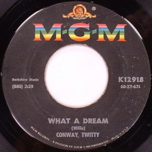 Conway Twitty - What A Dream / Tell Me One More Time - 45 - Vinyl - 45''