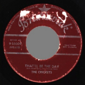 Crickets 'w/ Buddy Holly' - That'll Be The Day / I'm Looking For Someone To Love - 45 - Vinyl - 45''