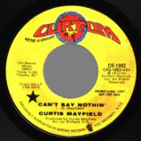 Curtis Mayfield - Can't Say Nothin' - 45