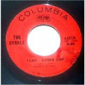 Cyrkle - Turn Down Way / Big Little Woman - 45 - Vinyl - 45''