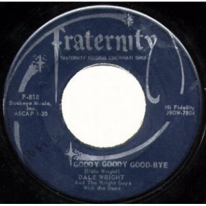 Dale Wright - Goody Goody Good Bye / Please Don't Do It - 45 - Vinyl - 45''