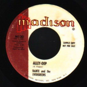 Dante & The Evergreens - Alley Oop / The Right Time - 45 - Vinyl - 45''