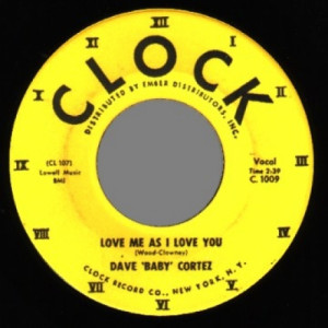 Dave Baby Cortez - Love Me As I Love You / The Happy Organ - 45 - Vinyl - 45''