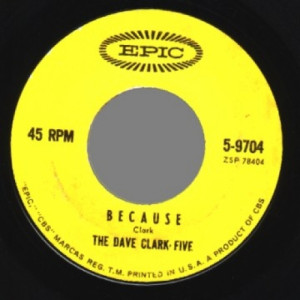 Dave Clark 5 - Because / Theme Without A Name - 45 - Vinyl - 45''