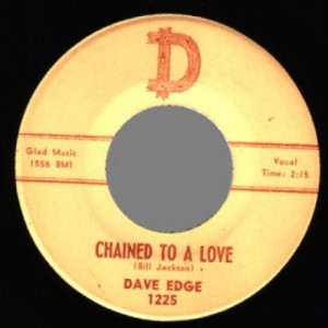 Dave Edge - Chained To A Love / Tears That I Wasted - 45 - Vinyl - 45''