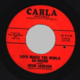 Deon Jackson - Love Makes The World Go Round / You Said You Loved Me - 45