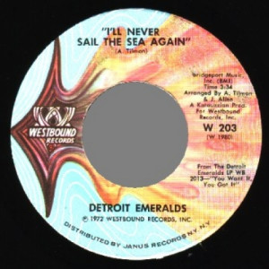 Detroit Emeralds - I'll Never Sail The Sea Again / (same Label But Regular Flip 'baby Let Me Take Y - Vinyl - 45''