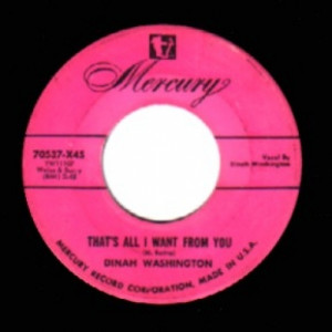 Dinah Washington - That's All I Want For You / You Stay On My Mind - 45 - Vinyl - 45''