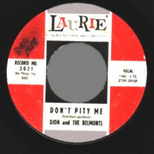 Dion & The Belmonts - Just You / Don't Pity Me - 45 - Vinyl - 45''