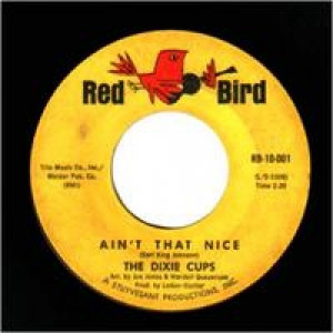 Dixie Cups - Ain't That Nice / Chapel Of Love - 45 - Vinyl - 45''