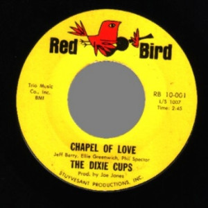 Dixie Cups - Chapel Of Love / Ain't That Nice - 45 - Vinyl - 45''