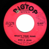 Don & Juan - What's Your Name / Chicken Necks - 45