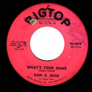Don & Juan - What's Your Name / Chicken Necks - 45 - Vinyl - 45''