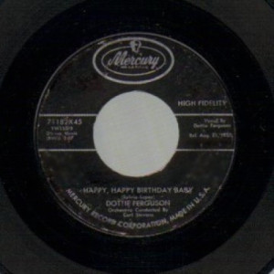 Dottie Ferguson - Happy Happy Birthday Baby / Darling It's Wonderful - 45 - Vinyl - 45''