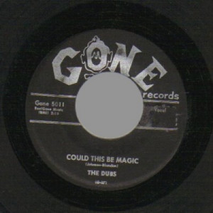 Dubs - Such Lovin' / Could This Be Magic - 45 - Vinyl - 45''