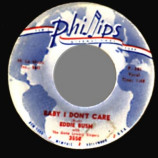 Eddie Bush - Baby I Don't Care / Vanished - 45