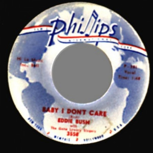 Eddie Bush - Baby I Don't Care / Vanished - 45 - Vinyl - 45''