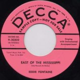 Eddie Fontaine - East Of The Mississippi / I'll Be There - 45