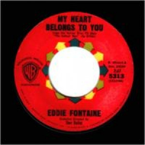 Eddie Fontaine - I'm Gonna Settle Down / My Heart Belongs To You - 45 - Vinyl - 45''