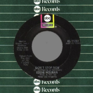 Eddie Holman - Don't Stop Now / Since I Don't Have You - 45 - Vinyl - 45''